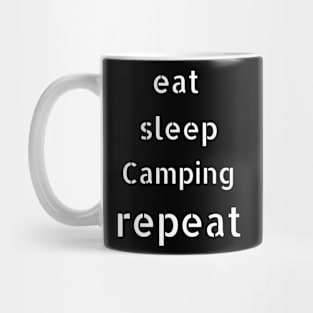 eat sleep camping repeat Mug